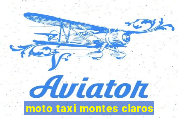 moto taxi montes claros